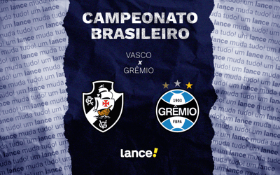 Vasco x Grêmio: onde assistir, horário e prováveis escalações do jogo pelo Brasileirão
