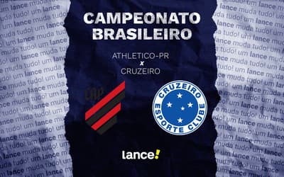 Athletico-PR x Cruzeiro: onde assistir, horário e escalações do jogo pelo Brasileirão