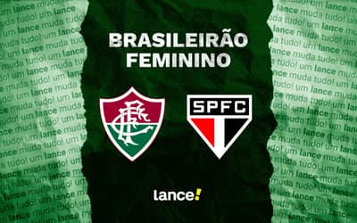 Fluminense x São Paulo feminino: onde assistir e escalações