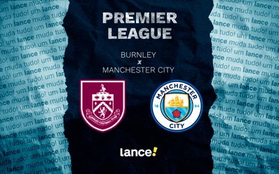 Burnley x Manchester City: onde assistir e prováveis escalações do jogo da Premier League