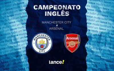 Manchester City x Arsenal: onde assistir, horário e prováveis escalações do jogo da Premier League