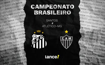 Santos x Atlético-MG: onde assistir, horário e prováveis escalações do jogo pelo Brasileirão