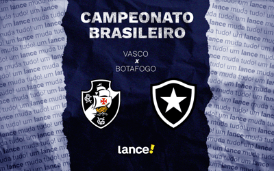 Vasco x Botafogo: onde assistir, horário e prováveis escalações do jogo pelo Brasileirão