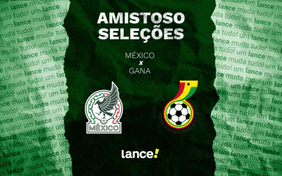 México x Gana: onde assistir, horário e prováveis escalações do amistoso pré-Copa do Mundo