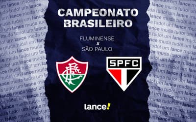 Fluminense x São Paulo: onde assistir, horário e escalações