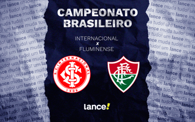 Internacional x Fluminense: onde assistir, horário e escalações do jogo pelo Brasileirão