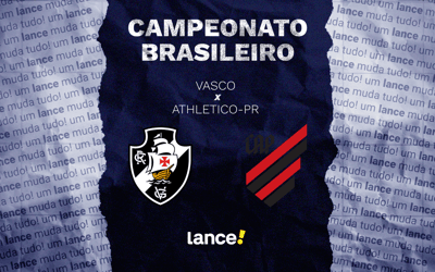 Vasco x Athletico-PR: onde assistir, horário e prováveis escalações do jogo pelo Brasileirão