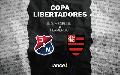 Independiente Medellín x Flamengo: onde assistir, horário e escalações do jogo pela Libertadores