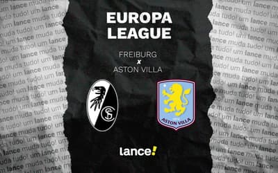 Freiburg x Aston Villa: onde assistir, horário e prováveis escalações da final da Europa League