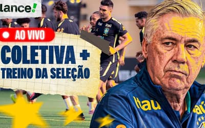 LanceTV! acompanha ao vivo o segundo dia da Seleção na Granja Comary