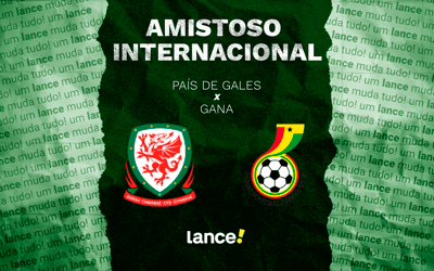 País de Gales x Gana: onde assistir e prováveis escalações do jogo do Amistoso Internacional