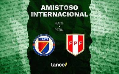 Haiti x Peru: onde assistir, horário e escalações do amistoso pré-Copa
