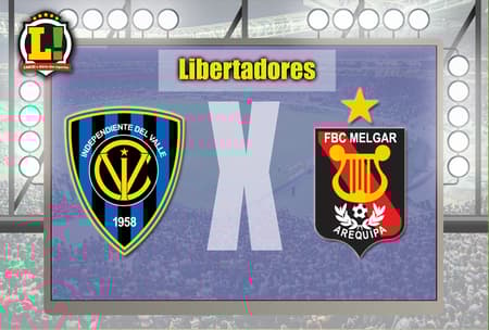 Apresentação Independiente del Valle x Melgar Libertadores