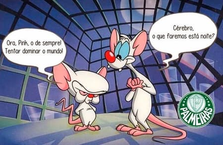 Pinky e o Cérebro (Palmeiras) - Sonham em conquistar o mundo, mas nunca conseguem