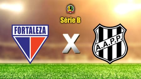Apresentação SÉRIE B: Fortaleza x Ponte Preta