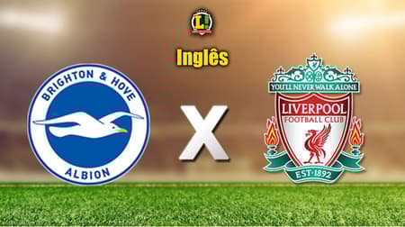 Apresentação INGLÊS: Brighton x Liverpool