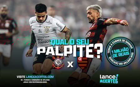 10_06_2023_qual_seu_palpite_corinthians_x_flamengo_Acerte6_SITE-aspect-ratio-512-320