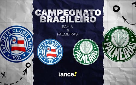 Bahia e Palmeiras se enfrentam neste domingo (Foto: arte / Lance!)