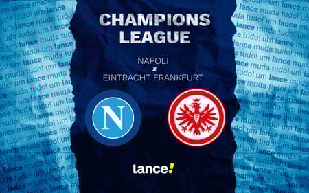 Napoli x Eintracht Frankfurt pela 4ª rodada da Champions League (Arte: Lance!)
