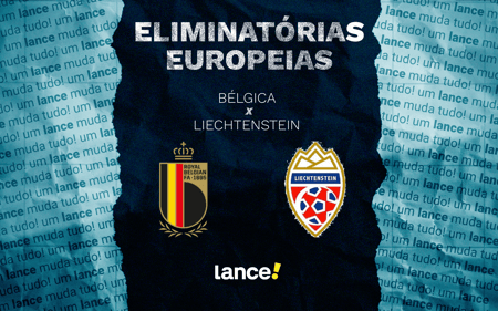 Bélgica x Liechtenstein: onde assistir pelas Eliminatórias Europeias (Foto: Arte/Lance!)