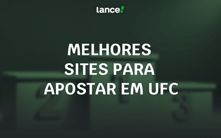 Como apostar em UFC: guia com melhores sites e dicas