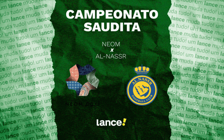 NEOM x Al-Nassr: onde assistir pelo Campeonato Saudita (Foto: Arte/Lance!)