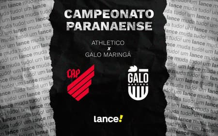 Ficha técnica: Athletico x Galo Maringá