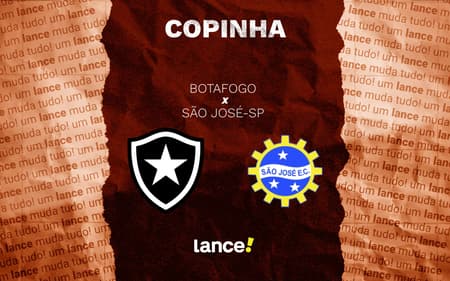 Botafogo x São José pela Copinha (Foto: Arte/Lance!)