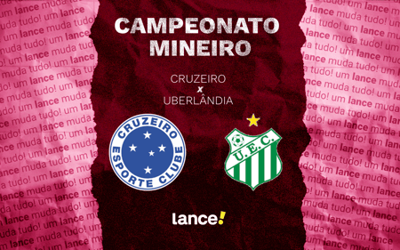 Cruzeiro x Uberlândia (Foto: Arte Lance!)