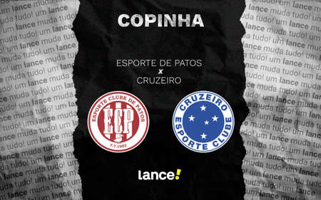 Esporte de Patos x Cruzeiro pela Copinha (Foto: Arte Lance!)