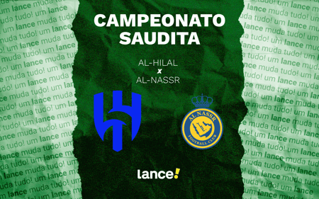 Al-Hilal x Al-Nassr: onde assistir pelo Campeonato Saudita (Foto: Arte/Lance!)