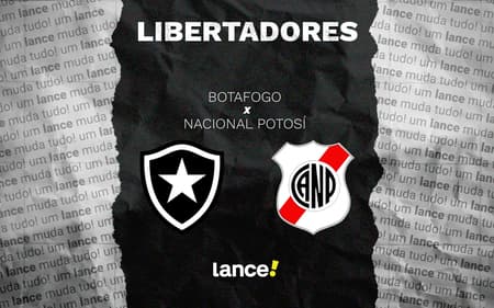 Botafogo x Nacional Potosí pela Libertadores (Foto: Arte/Lance!)