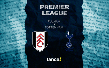Fulham x Tottenham: onde assistir pela Premier League (Foto: Arte/Lance!)