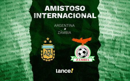 Argentina x Zâmbia em amistoso internacional (Arte: Lance!)