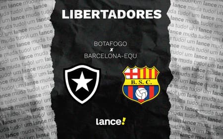 Botafogo x Barcelona-EQU pela Libertadores (Foto: Arte/Lance!)