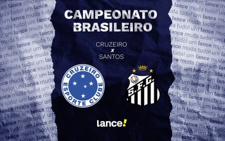 Cruzeiro x Santos (Foto: Arte Lance!)
