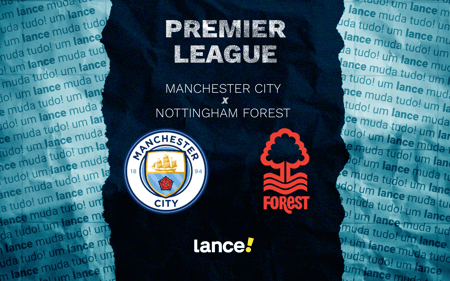 Manchester City x Nottingham Forest: onde assistir pela Premier League (Foto: Arte/Lance!)