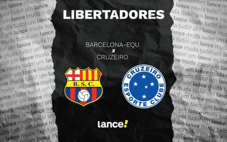 Barcelona-EQU x Cruzeiro (Foto: Arte/Lance!)