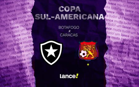Botafogo recebe o Caracas pela Copa SAul-Americana (Foto: Arte/Lance!)