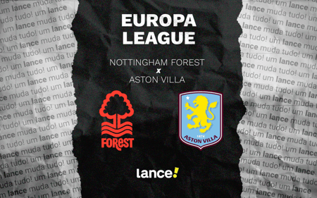 Nottingham Forest x Aston Villa - Europa League (Arte: Lance!)