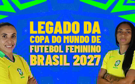 Governo abre consulta pública sobre legado da Copa do Mundo Feminina no Brasil. (Divulgação/Ministério do Esporte)