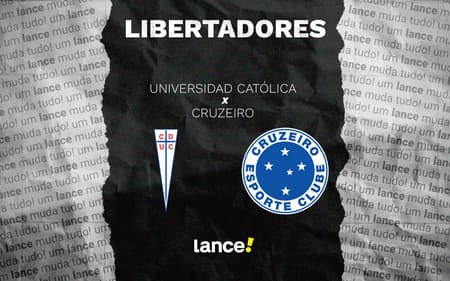 Universidad Católica x Cruzeiro (Foto: Arte Lance!)