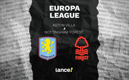 Aston Villa x Nottingham Forest - Europa League (Arte: Lance!)