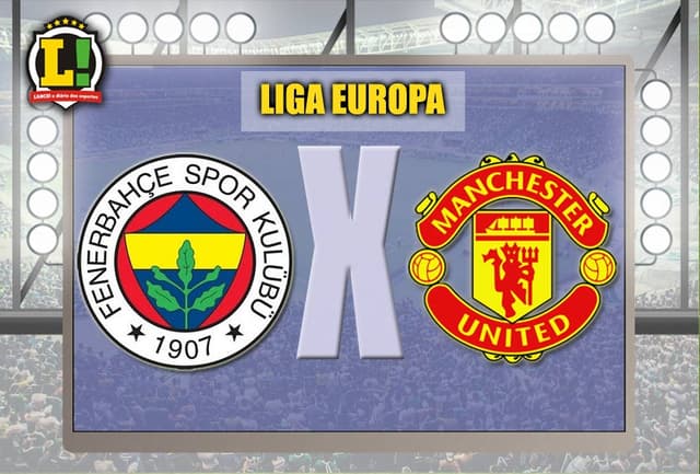 Apresentação Fenerbahçe x Manchester United Liga Europa