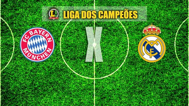 LIGA DOS CAMPEÕES    Bayern de Munique x Real Madrid