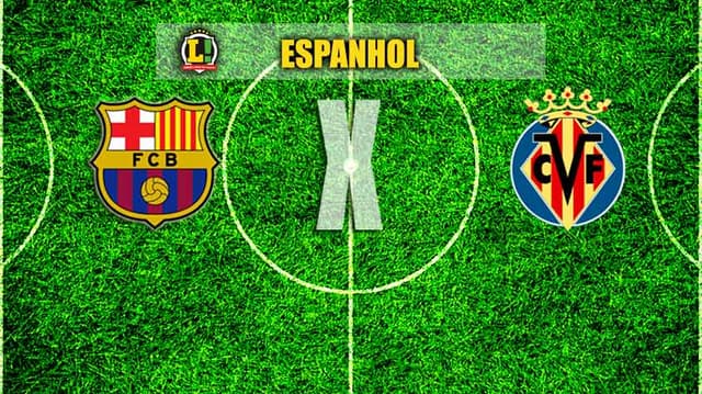 ESPANHOL: Barcelona x Villarreal