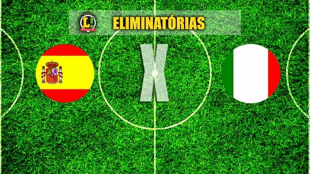 ELIMINATÓRIAS: Espanha x Itália