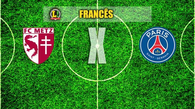 FRANCÊS: Metz x PSG