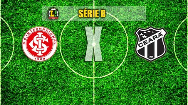 SÉRIE B: Internacional x Ceará