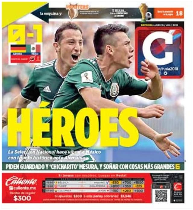 No México, os jogadores da seleção foram tratados como verdadeiros heróis da nação. Na capa do jornal Cancha, destaque total para a vitória sobre os alemães com a manchete 'Heróis'.